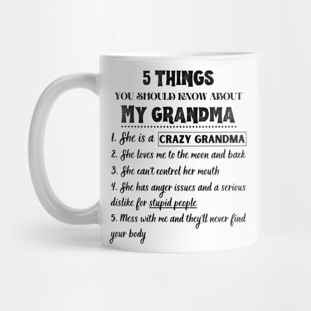 5 Things You Should Known About My Grandma Funny by JustBeSatisfied